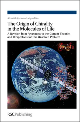 Guijarro / Yus |  Origin of Chirality in the Molecules of Life | Buch |  Sack Fachmedien