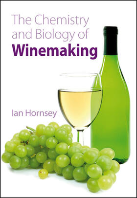 Hornsey | The Chemistry and Biology of Winemaking | Buch | 978-0-85404-266-1 | sack.de