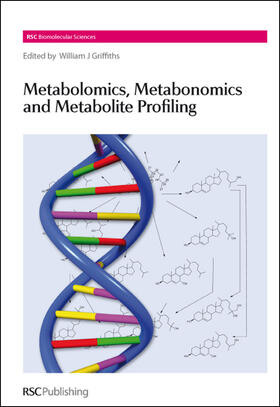 Griffiths | Metabolomics, Metabonomics and Metabolite Profiling | Buch | 978-0-85404-299-9 | sack.de