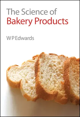 Edwards | Science of Bakery Products | Buch | 978-0-85404-486-3 | www.sack.de