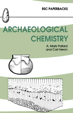 Pollard / Heron |  Archaeological Chemistry | Buch |  Sack Fachmedien