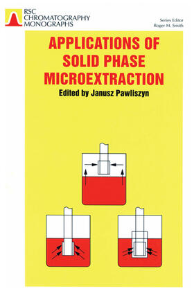 Pawliszyn |  Applications of Solid Phase Microextraction | Buch |  Sack Fachmedien