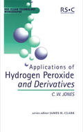 Jones / Clark / Braithwaite |  Applications of Hydrogen Peroxide and Derivatives | Buch |  Sack Fachmedien