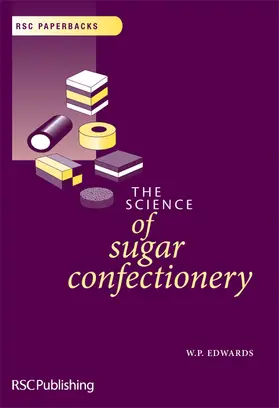Edwards |  Science of Sugar Confectionery | Buch |  Sack Fachmedien