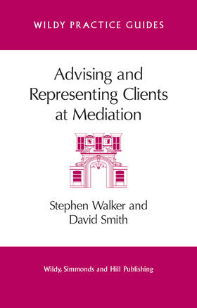 Walker / Smith | Advising and Representing Clients at Mediation | Buch | 978-0-85490-121-0 | sack.de