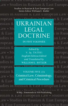 Tatsyi / Borysov |  Ukrainian Legal Doctrine - Volume 5 (1): Criminal Law, Criminology, and Criminal Procedure | Buch |  Sack Fachmedien