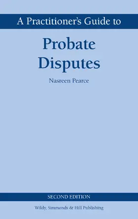 Pearce |  A Practitioner's Guide to Probate Disputes | Buch |  Sack Fachmedien