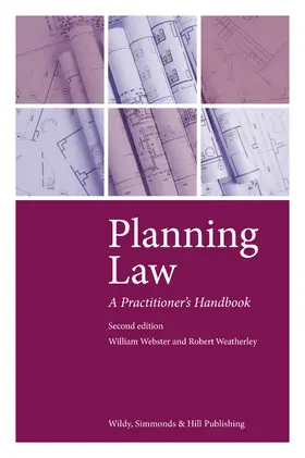 Webster / Weatherley |  Planning Law: A Practitioner's Handbook | Buch |  Sack Fachmedien
