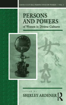 Ardener |  Persons and Powers of Women in Diverse Cultures | Buch |  Sack Fachmedien