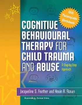 Ronan / Feather |  Cognitive Behavioural Therapy for Child Trauma and Abuse | eBook | Sack Fachmedien