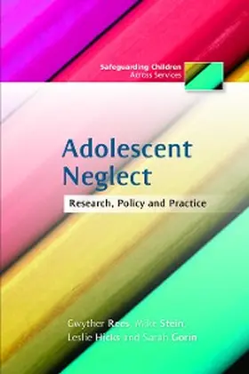 Rees / Hicks / Stein |  Adolescent Neglect | eBook | Sack Fachmedien