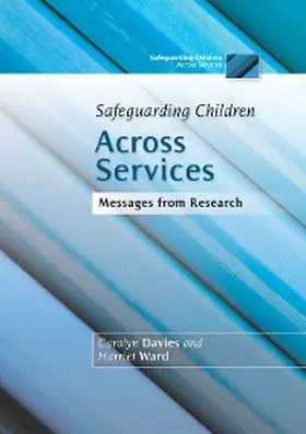 Ward / Davies |  Safeguarding Children Across Services | eBook | Sack Fachmedien