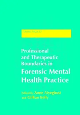 Aiyegbusi / Kelly |  Professional and Therapeutic Boundaries in Forensic Mental Health Practice | eBook | Sack Fachmedien