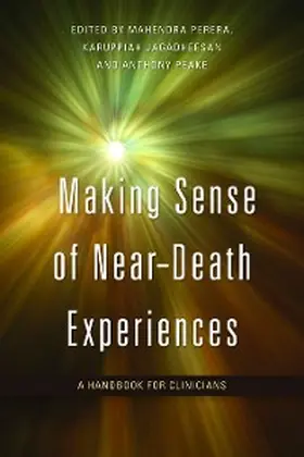Jagadheesan / Perera / Peake |  Making Sense of Near-Death Experiences | eBook | Sack Fachmedien