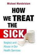 Mandelstam |  How We Treat the Sick | eBook | Sack Fachmedien