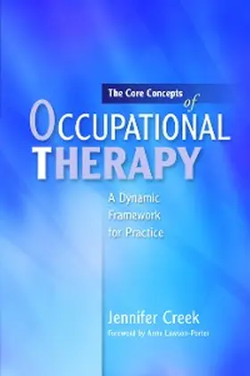 Creek |  The Core Concepts of Occupational Therapy | eBook | Sack Fachmedien