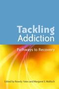 Malloch / Yates |  Tackling Addiction | eBook | Sack Fachmedien