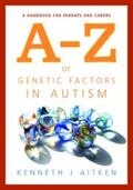 Aitken |  An A-Z of Genetic Factors in Autism | eBook | Sack Fachmedien