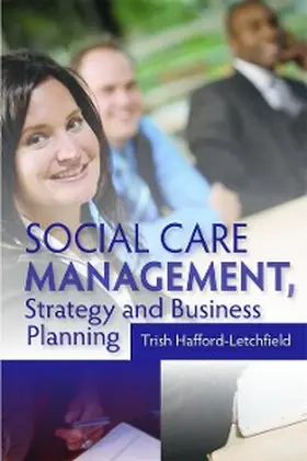 Hafford-Letchfield |  Social Care Management, Strategy and Business Planning | eBook | Sack Fachmedien