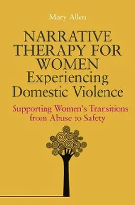 Allen |  Narrative Therapy for Women Experiencing Domestic Violence | eBook | Sack Fachmedien