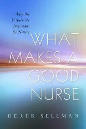 Sellman |  What Makes a Good Nurse | eBook | Sack Fachmedien