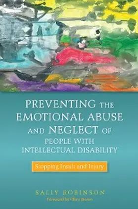 Robinson |  Preventing the Emotional Abuse and Neglect of People with Intellectual Disability | eBook | Sack Fachmedien