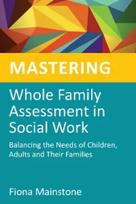 Mainstone |  Mastering Whole Family Assessment in Social Work | eBook | Sack Fachmedien