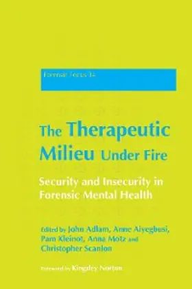 Scanlon / Motz / Kleinot |  The Therapeutic Milieu Under Fire | eBook | Sack Fachmedien