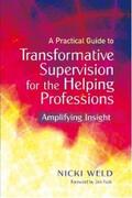 Weld |  A Practical Guide to Transformative Supervision for the Helping Professions | eBook | Sack Fachmedien