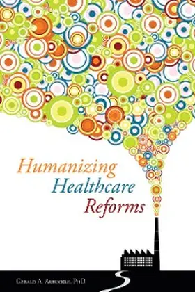 Arbuckle |  Humanizing Healthcare Reforms | eBook | Sack Fachmedien