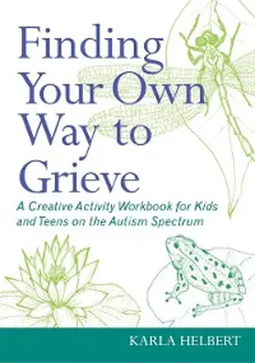 Helbert |  Finding Your Own Way to Grieve | eBook | Sack Fachmedien