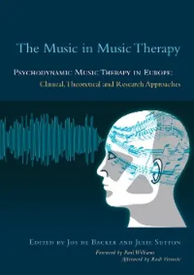Sutton / de Backer |  The Music in Music Therapy | eBook | Sack Fachmedien