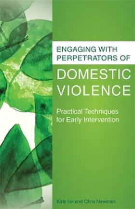 Newman / Iwi |  Engaging with Perpetrators of Domestic Violence | eBook | Sack Fachmedien