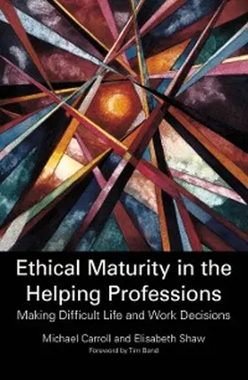 Shaw / Carroll |  Ethical Maturity in the Helping Professions | eBook | Sack Fachmedien