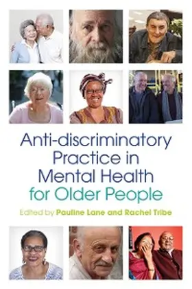 Lane / Tribe |  Anti-discriminatory Practice in Mental Health Care for Older People | eBook | Sack Fachmedien