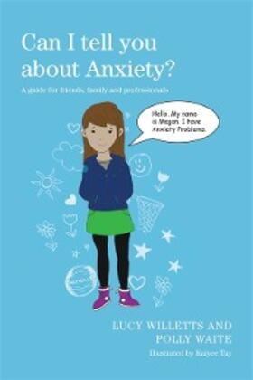 Waite / Willetts | Can I tell you about Anxiety? | E-Book | sack.de