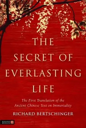 Bertschinger |  The Secret of Everlasting Life | eBook | Sack Fachmedien