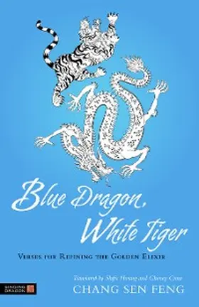 Sen Feng |  Blue Dragon, White Tiger | eBook | Sack Fachmedien