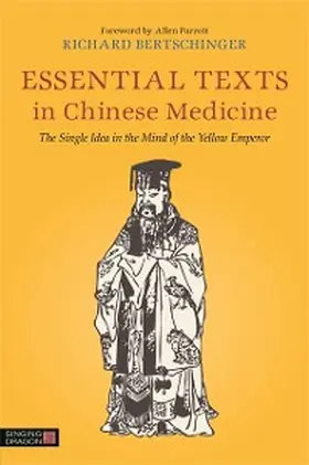 Bertschinger |  Essential Texts in Chinese Medicine | eBook | Sack Fachmedien