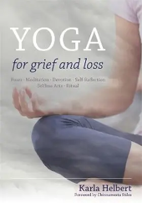 Helbert |  Yoga for Grief and Loss | eBook | Sack Fachmedien