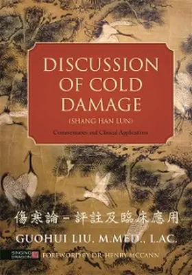 Liu |  Discussion of Cold Damage (Shang Han Lun) | eBook | Sack Fachmedien