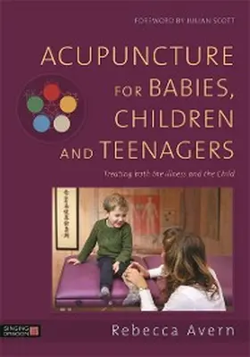 Avern |  Acupuncture for Babies, Children and Teenagers | eBook | Sack Fachmedien