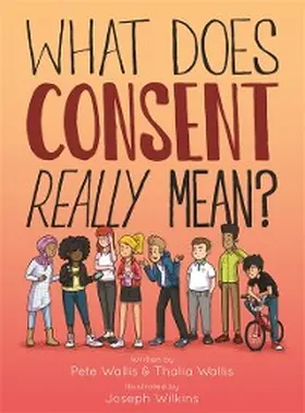 Wallis / Wilkins |  What Does Consent Really Mean? | eBook | Sack Fachmedien