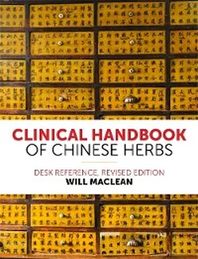 Maclean | Clinical Handbook of Chinese Herbs | E-Book | www.sack.de