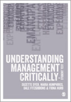 Dyer / Humphries / Fitzgibbons | Understanding Management Critically | Buch | 978-0-85702-080-2 | sack.de