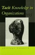 Baumard |  Tacit Knowledge in Organizations | eBook | Sack Fachmedien