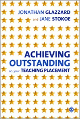 Glazzard / Stokoe |  Achieving Outstanding on your Teaching Placement | Buch |  Sack Fachmedien
