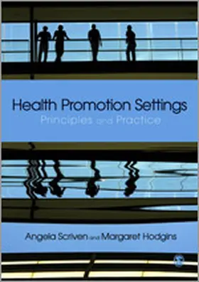 Scriven / Hodgins |  Health Promotion Settings | Buch |  Sack Fachmedien
