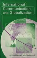 Mohammadi |  International Communication and Globalization | eBook | Sack Fachmedien