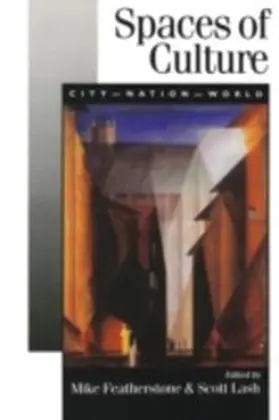 Featherstone / Lash |  Spaces of Culture | eBook | Sack Fachmedien